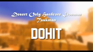 Desert Only Hardcore Ironman Taskman L Episode 1 L The Journey Begins