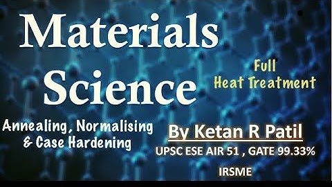 Material Science | Full Heat Treatment  With Case hardening | By Ketan Patil