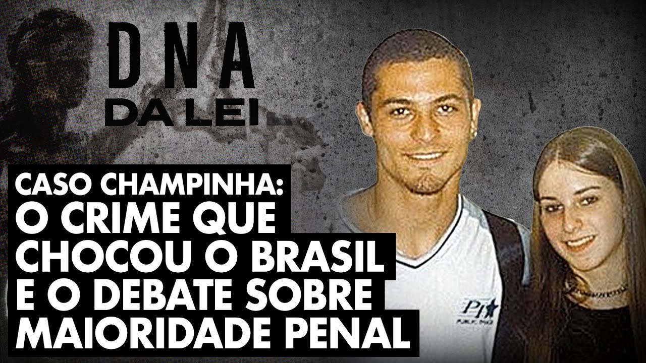 DNA DA LEI: CHAMPINHA, MENOR INFRATOR OU ASSASSIN0
