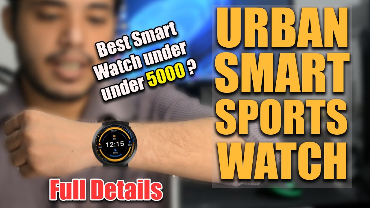 Urban Sports Smart Watch Launched Urban Smart Sports Watch Full