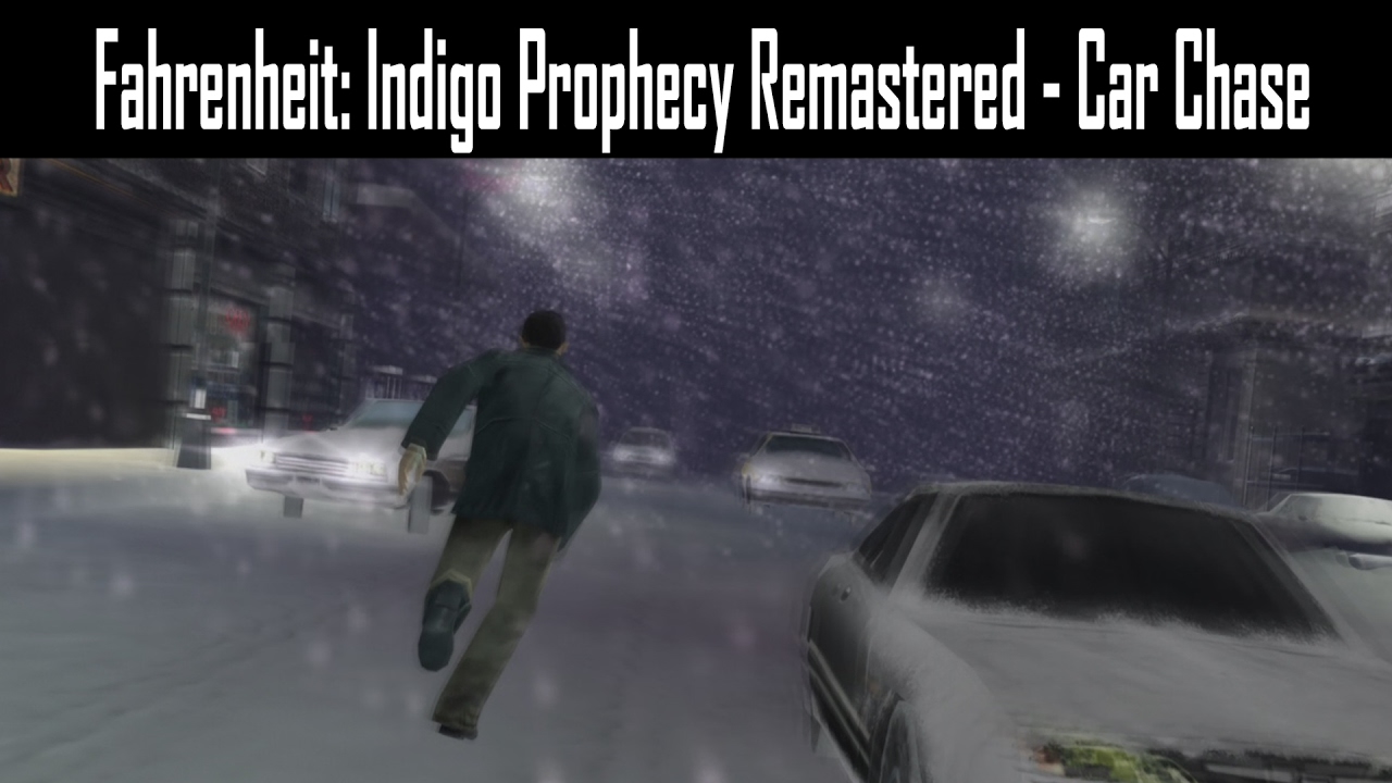 Fahrenheit: Indigo Prophecy Remastered - Car Chase [1080p HD 60FPS]