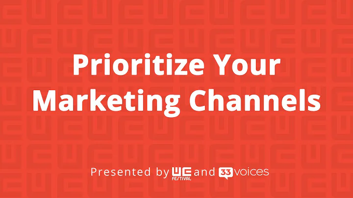 Prioritize Your Marketing Channels with Galyn Bernard and Christina Carbonell, Primary