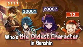 Who's the oldest character in Genshin?