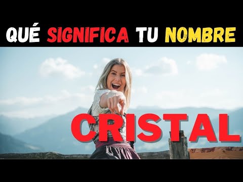 Video: ¿Qué significa el nombre de Kristal?