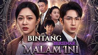 Bintang Bersinar Malam Ini (2026) Drama China All Episodes - Complete Drama Review and Facts