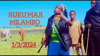 KUKU MAJI  UJUMBE MILAMBO 2024