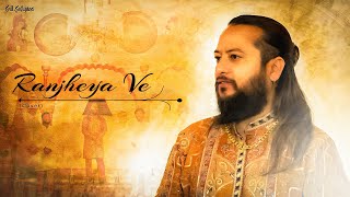 Ranjheya Ve | Gill Sufiyana I Zain Zohaib