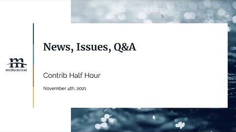 News, issues, Q&A; Contrib Half Hour, 2021-11-04