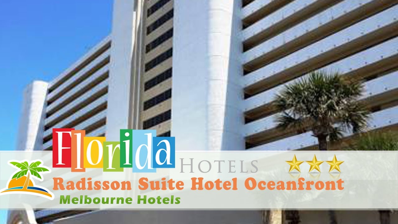 Radisson Suite Hotel Oceanfront Melbourne Hotels Florida You Radisson Suite Hotel Oceanfront Melbourne Hotels Florida