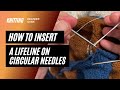 How to insert a lifeline on interchangeable knitting needles like chiagoo  knitting in the round