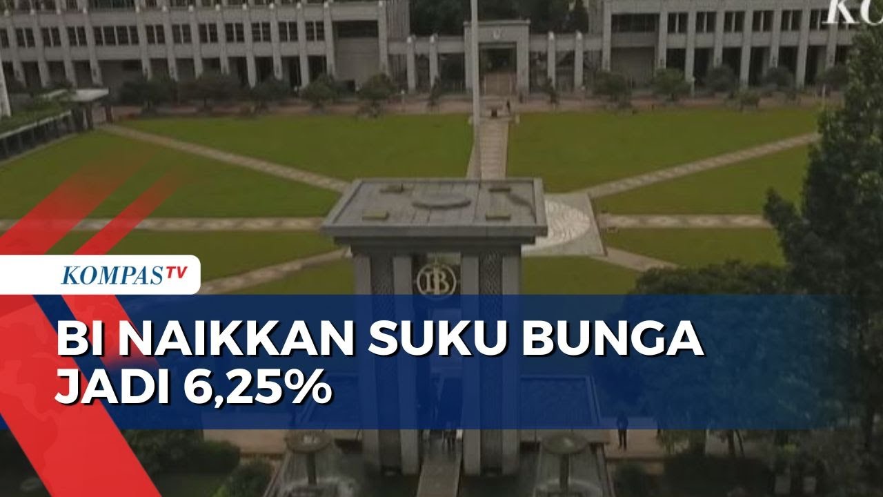 BI Naikkan Suku Bunga Acuan Jadi 6,25 Persen