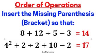 Place the Missing Parenthesis (Bracket) so that the Given Value is True | Simple Explanation