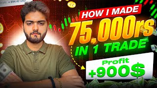 HOW I MADE 75000 RS IN A SINGLE TRADE