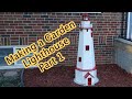 Making a Garden Lighthouse Part 1