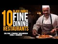 10 upscale black restaurants around the us  fine dining