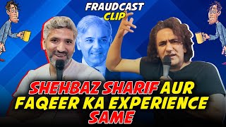 Shehbaz Sharif Aur Faqeer Ka Experience Same | Mustafa Chaudhry | Khalid Butt | Podcast | Clip