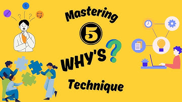 Mastering The 5 Why