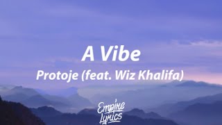 Protoje - A Vibe (feat. Wiz Khalifa) [Lyrics]