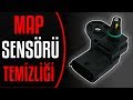 MAP SENSÖRÜ TEMİZLİĞİ  Manifold Absolute Pressure Sensor