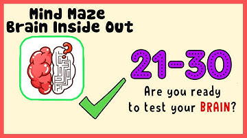 Mind Maze Level 21 22 23 24 25 26 27 28 29 30 Walkthrough Solution