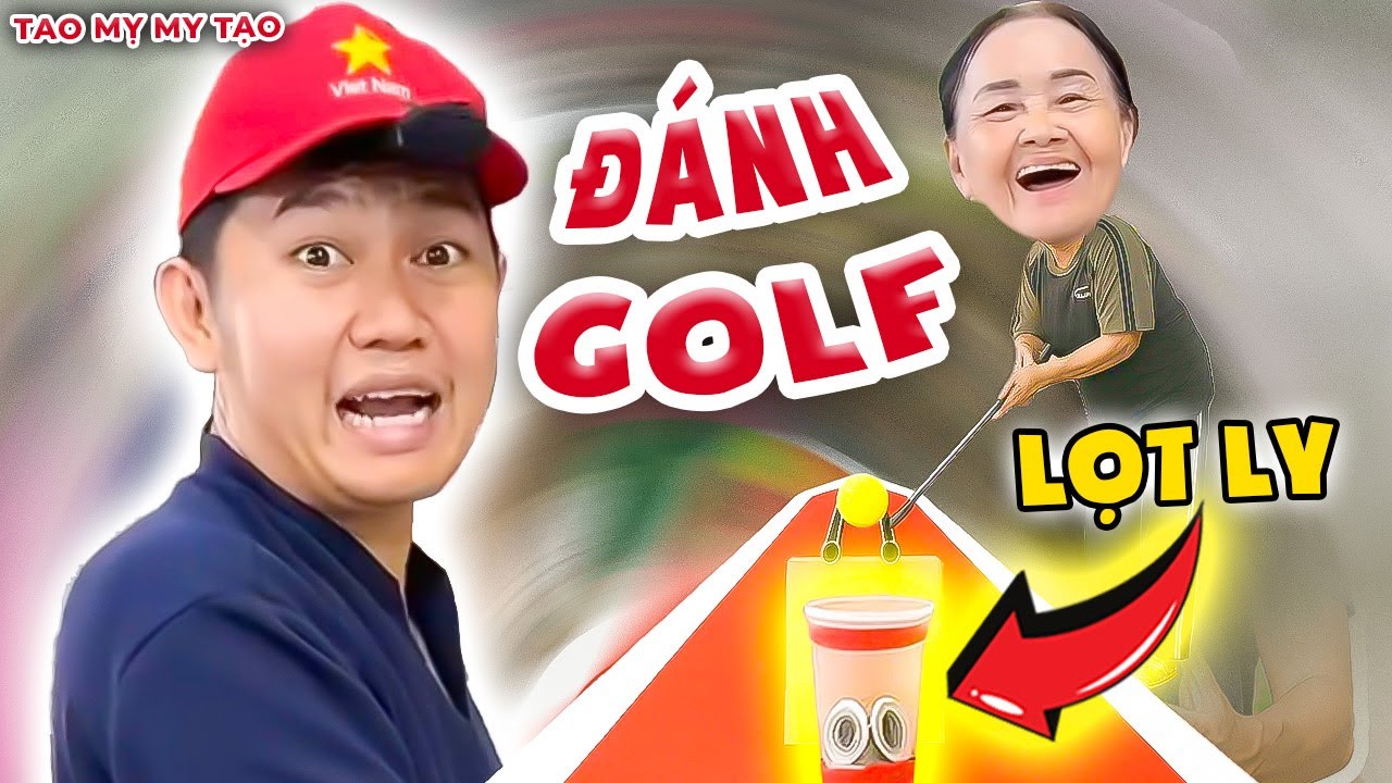 Thử Thách Đánh Golf Lọt Ly Khiến Tạo Báo Rút Ví Mỏi Tay! | Tao Mỵ My Tạo
