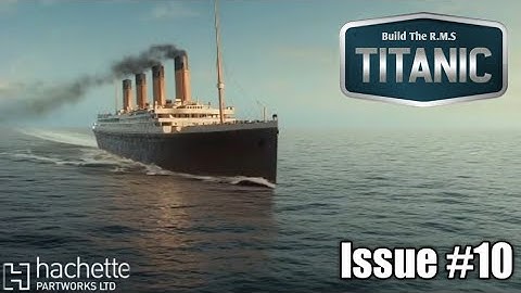 Build the Titanic - Issue 10 - Details for the engine