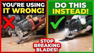 Most People Use Oscillating Tools Wrong - Do This Instead