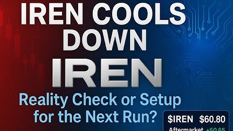 IREN Stock Cooldown: Reality Check or New Setup for the Next Run? | After $1B Deal & Market Pullback