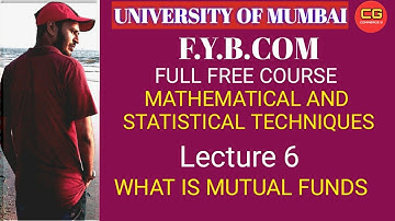 What is Mutual Funds Lecture-6/FYBCOM Maths/Mumbai University By Om Sir