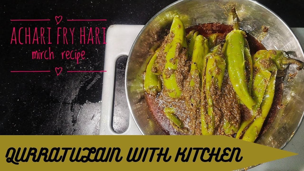 Achari fry hari mirch recipe by qurratulain with kitchen - | Delicious recipe 😋- |