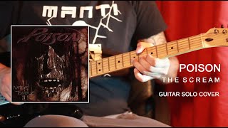 POISON - The Scream (Guitar Solo Cover)