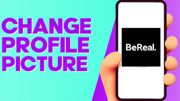 How to Change Profile Picture on BeReal on Android or iphone IOS