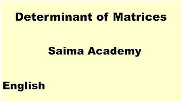 Determinant of Matrices in English Saima Academy