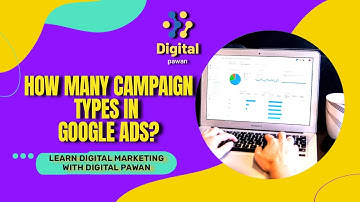 The Ultimate Guide to GOOGLE ADS Campaign Types? || #googleads #advertising #googlecampaign #digital