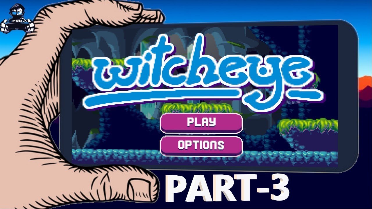 WITCHEYE FULL PART-3 ALL BOSS END FREE MOBILE GAME DEVINCI GAMER