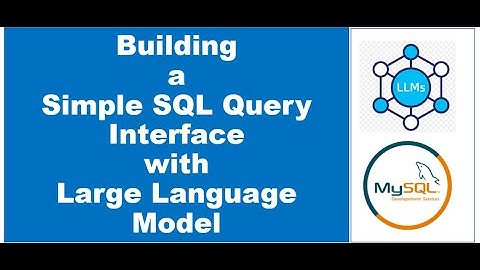 Building a Simple SQL Query Interface with Large Language Model