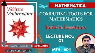 Lecture 01 | Exploring Built-in Functions in Mathematica | Computing Tools for Mathematics Profile