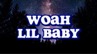 Lil baby - Woah (lyrics)