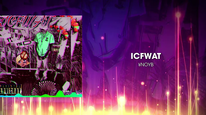NOYB - ICFWAT (OFFICIAL AUDIO)