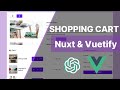 Build the Shopping Cart using Nuxt 3 Vuetify 3 and Pinia | Vue 3 Shopping Cart | Nuxt 3 Crash Course