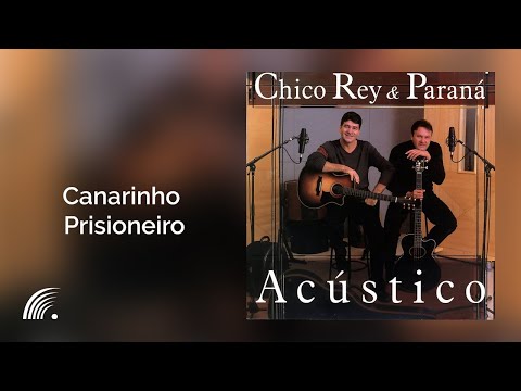 chico rey e parana canarinho chico rey e parana canarinho