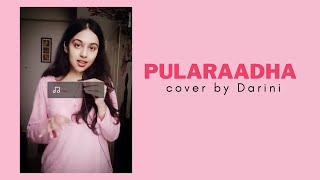 Pularaadha | Vijay Deverakonda | Rashmika Mandana | Cover by Darini Hariharan
