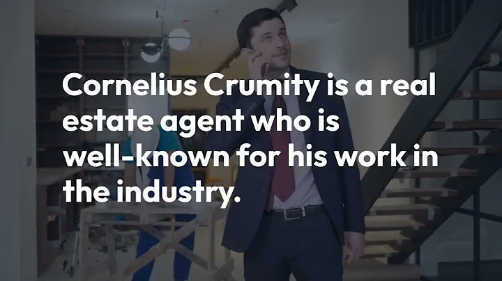 Cornelius Crumity is a real estate agent who is we...