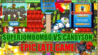 Superjombombo2 VS. Candys0n! Intense Late Game Bloons TD Battles Gameplay!