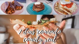 7 días comiendo comida real