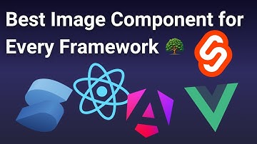 The Best Image Component for Every Framework