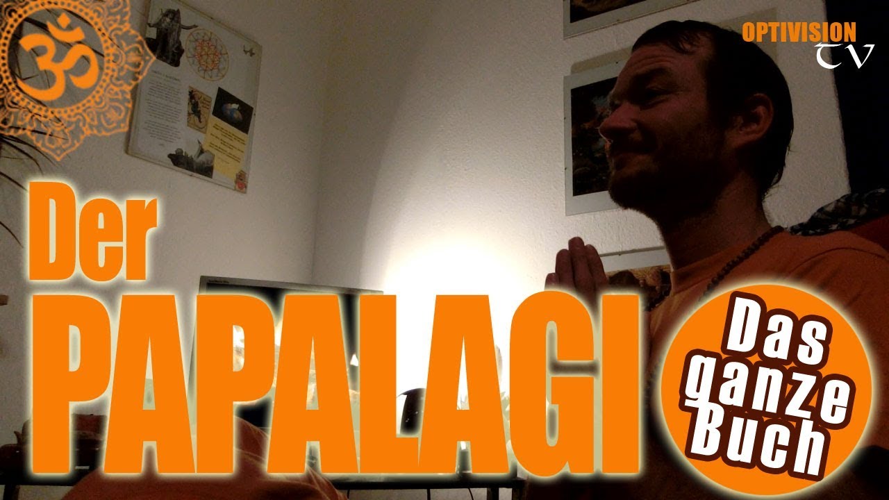 DER PAPALAGI - Die Reden des Südseehäuptlings Tuiavii aus Tiavea [komplett]