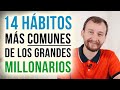 Los 14 Hábitos Más Comunes De Los Grandes Millonarios