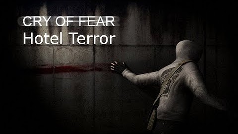 Cry of fear Custom Campaign: Hotel Terror #cryoffear