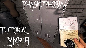 Phasmophobia How to get EMF 5
